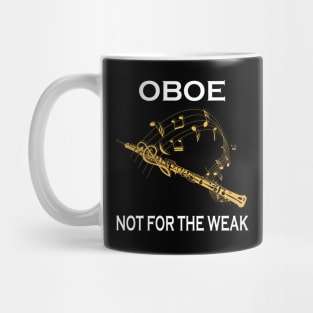 Oboe Not For The Weak Mug